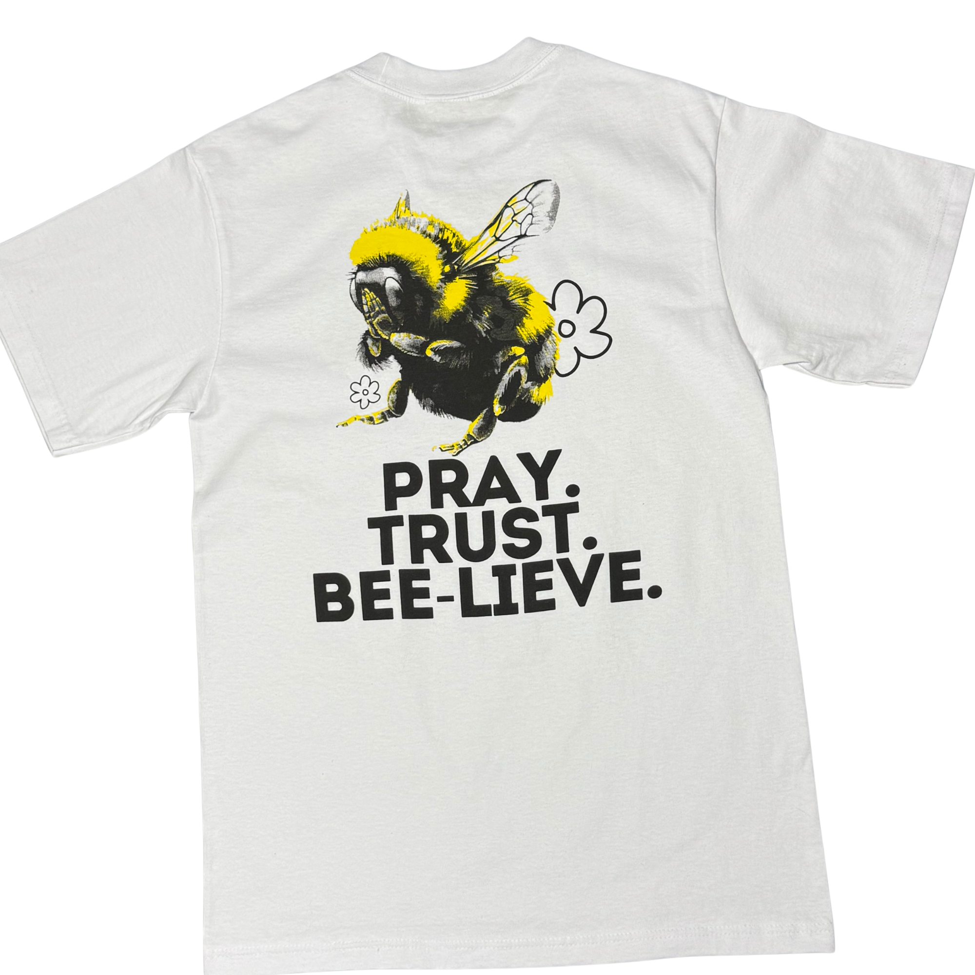 PRAY, TRUST, BEELIEVE - WHITE